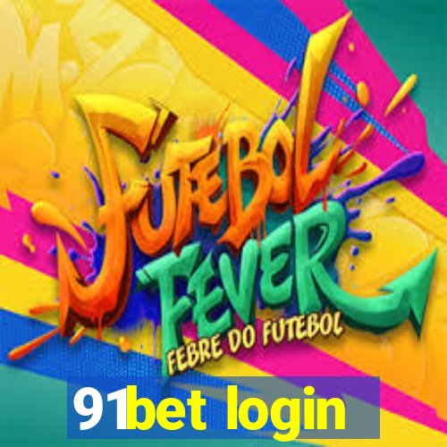 91bet login
